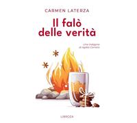 Libri Carmen Laterza - Il Falo Delle Verita