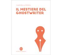 Libri Carmen Laterza - Il Mestiere Del Ghostwriter