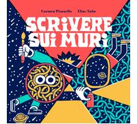 Libri Carmen Pisanello - Scrivere Sui Muri