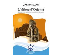 Libri Carmine Mari - L' Alfiere D'oriente. Riccardo Del Principato E La Croce Di
