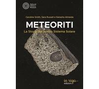 Libri Caroline Smith / Russell Sara / Almeida Natasha - Meteoriti. La Storia Del