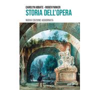 Libri Carolyn Abbate - Storia dell'opera - 2023