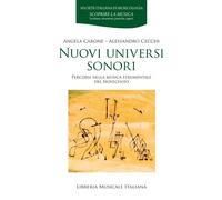 Libri Carone Angela / Alessandro Cecchi - Nuovi Universi Sonori. Percorsi Nella