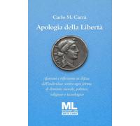 Libri Carrà Carlo M. - Apologia Della Liberta. Con Audiolibro Letto Da Sandra Co