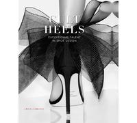 Libri Carranza Ursula - Cult Heels. Exceptional Talent In Shoe Design
