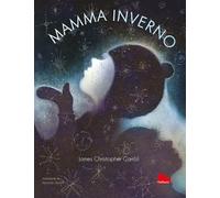 MAMMA INVERNO. EDIZ. A COLORI - CARROLL JAMES CHRISTOPHER - Gallucci