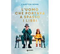 Libri Carsten Henn - L'uomo che portava a spasso i libri - 2023