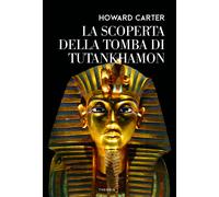 Libri Carter Howard - La Scoperta Della Tomba Di Tutankhamon
