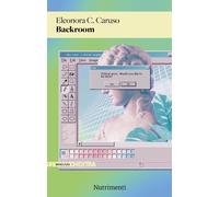 Libri Caruso Eleonora C. - Backroom