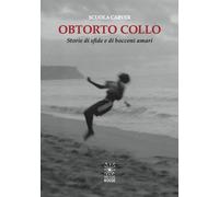 Libri Carver Scuola - Obtorto Collo. Storie Di Sfide E Di Bocconi Amari