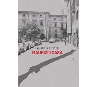Libri Casa Maurizio - Giustizia E' Fatta