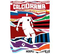 Libri Casanova Osvaldo / Gino Cervi / Gianni Sacco - Calciorama. I Colori Della