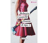 Libri Casasole Roberta - Donne Di Tipo 1