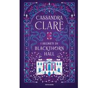 Libri Cassandra Clare - I Segreti Di Blackthorn Hall