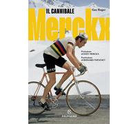 Libri Cassi Francesca - Merckx. Il cannibale - 2025 (Tracce)