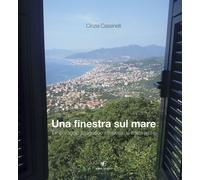 Libri Cassinelli Cinzia - Una Finestra Sul Mare. Il Mio Viaggio Fotografico Attr
