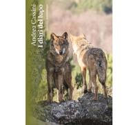 Libri Cassini Andrea - I Diari Del Lupo