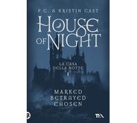 Libri Cast P. C. / Kristin Cast - House Of Night. La Casa Della Notte #01