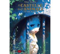 Il castello degli animali. Vol. 3 - Dorison Xavier, Delep Felix