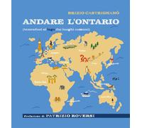 Libri CastrignanÃ² Brizio - Andare L'ontario (Tenendosi Al Lago Dai Luoghi Comun