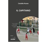 Libri Cataldo Russo - Il capitano - 2022