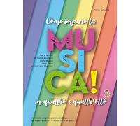 Libri Catania Alina - Come Imparo La Musica In Quattro E Quattr'otto