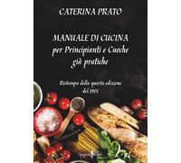 Libri Caterina Prato - Manuale Di Cucina