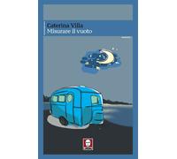 Libri Caterina Villa - Misurare Il Vuoto
