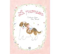 Libri Catherine Grive - La Promessa. Ediz. A Colori