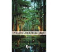 Libri Cattozzo Tecla - A Volte Corro Lontano