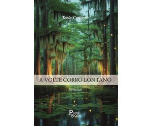 Libri Cattozzo Tecla - A Volte Corro Lontano