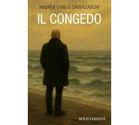 Libri Caverzaschi Andrea Carlo - Il Congedo