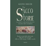 Libri Cavicchi Gianni - Un Sacco Di Storie. Una Insolita Guida Di Pieve Di Cento