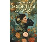 Libri Ceccacci Laura - Contare I Passi Verso Casa