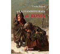 Libri Cecilia Passeri - La Fiammiferaia Di Roma