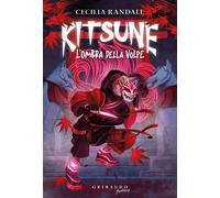 Libri Cecilia Randall - L' Ombra Della Volpe. Kitsune