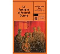Libri Cela Camilo José - La Famiglia Di Pascual Duarte