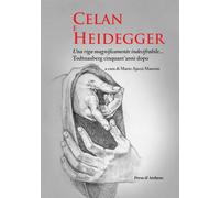 Libri Celan E Heidegger. Una Riga Magnificamente Indecifrabile... Todtnauberg Ci