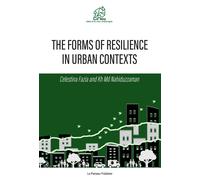 Libri Celestina Fazia / Kh Md Nahiduzzaman - The Forms Of Resilience In Urban Co