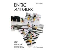 Libri Celiento Ilia - Enric Miralles. Una Mirada Distraida