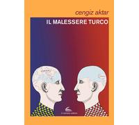 Libri Cengiz Aktar - Il malessere turco - 2022 (Documenta)