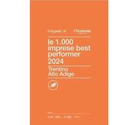 Libri Centro Studi ItalyPost - Le 1000 Imprese Best Performer 2024. Trentino Alt