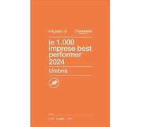 Libri Centro Studi ItalyPost - Le 1000 Imprese Best Performer 2024. Umbria