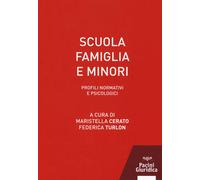 Libri Cerato M. / Turlon Federica - Scuola Famiglia E Minori. Profili Normativi