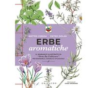 Libri Cereda Matteo / Pietro Isolan - Erbe Aromatiche. Il Manuale Illustrato Di
