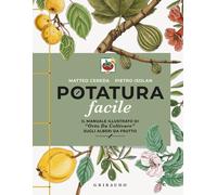 Libri Cereda Matteo / Pietro Isolan - Potatura Facile. Il Manuale Illustrato Di