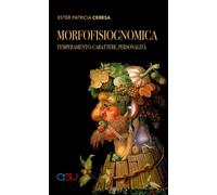 Libri Ceresa Ester Patricia - Morfofisiognomica. Temperamento, Carattere, Person