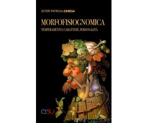 Libri Ceresa Ester Patricia - Morfofisiognomica. Temperamento, Carattere, Person