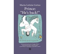 Libri Cerica Maria Letizia - Prince: He's Back
