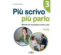 Libri Cernigliaro Maria Angela - Piu Scrivo Piu Parlo (C1-C2). Materiale Per La